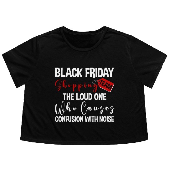Black Friday Shopping Team 2 Flowy Cropped Tees