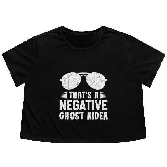 That'S A Negative Ghost Rider Pun For Movie Flowy Cropped Tees