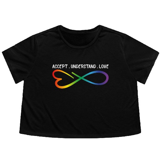 Accept Understand Love Neurodiversity Infinity Aut Flowy Cropped Tees