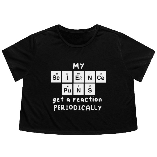 Science Puns Flowy Cropped Tees