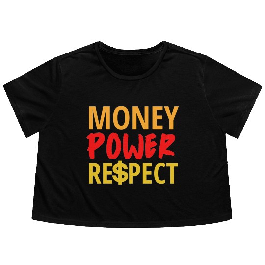 Money Power Respect Flowy Cropped Tees
