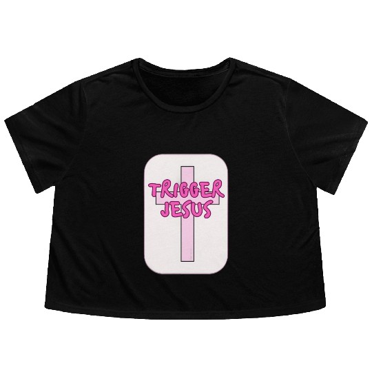 Trigger Jesus Affirmation By Abby Anime(c) Flowy Cropped Tees