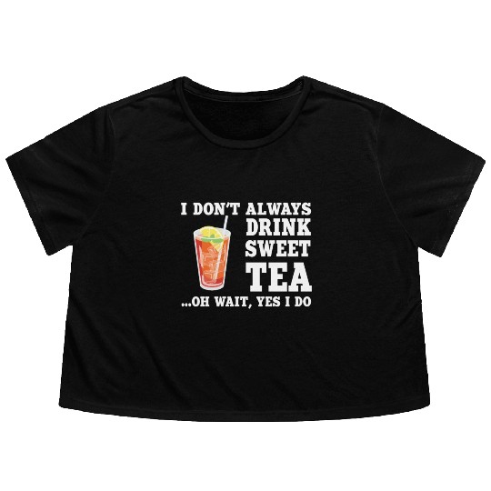 Funny Sweet Tea Humor Costume Flowy Cropped Tees