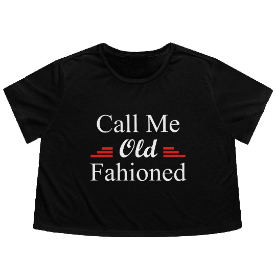 Call Me Old Fashioned Flowy Cropped Tees