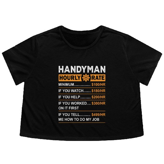 Handyman Hourly Rate Labor Day Flowy Cropped Tees
