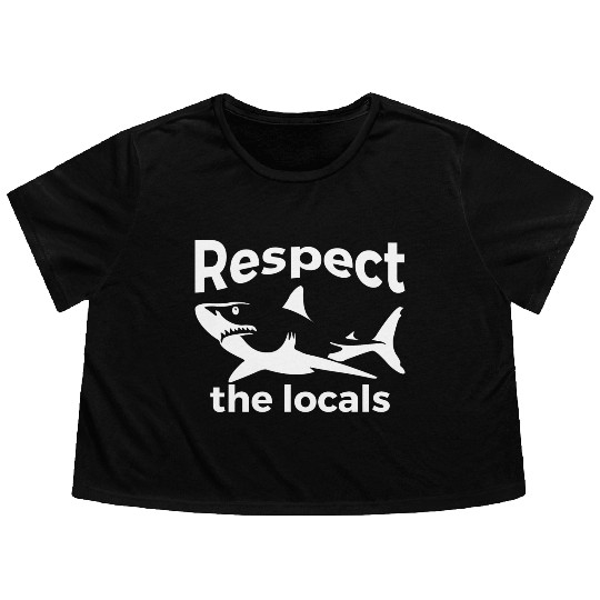 Respect The Locals Nature Joke Flowy Cropped Tees