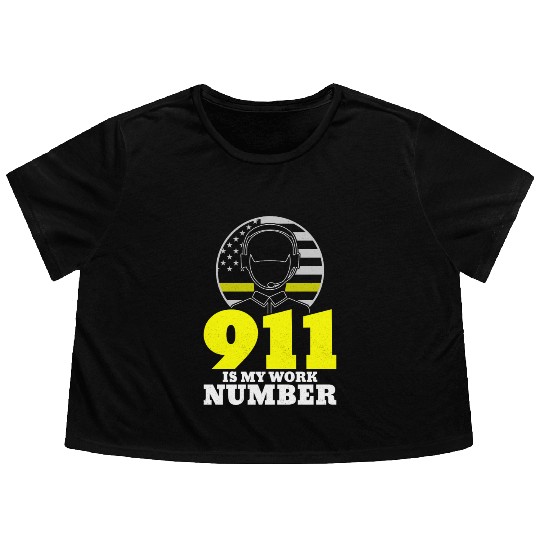 911 Is My Work Number Dispatcher Emergency Flowy Cropped Tees