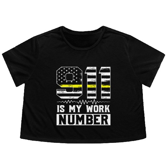 911 Is My Work Number Dispatcher Operator Flowy Cropped Tees