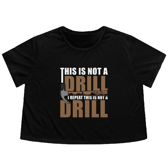 This is Not a Drill Flowy Cropped Tees