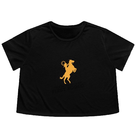 This Actually Is My First Rodeo - Cowboy Western Flowy Cropped Tees