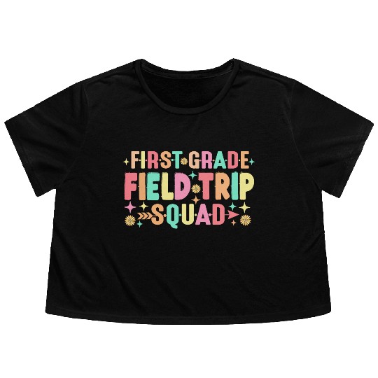 First Grade Field Trip Squad Teacher Students Flowy Cropped Tees
