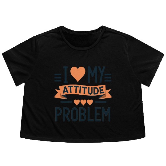 I heart my attitude problem Flowy Cropped Tees