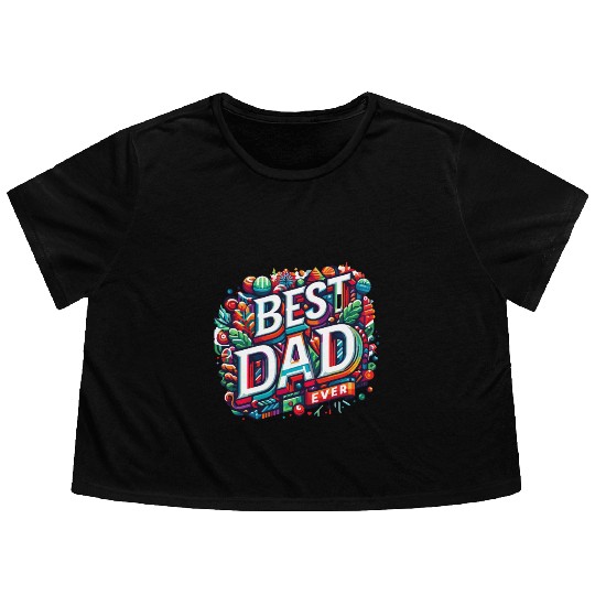 Best dad ever Flowy Cropped Tees