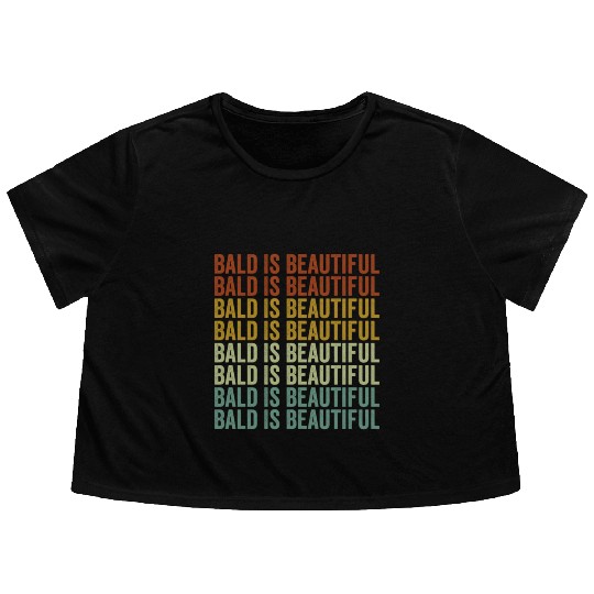Bald Is Beautiful Flowy Cropped Tees