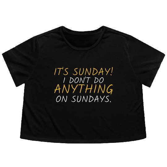 Funny "It's Sunday" Graphic Flowy Cropped Tees