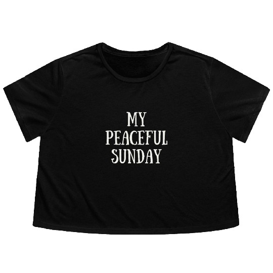 My Peaceful Sunday Flowy Cropped Tees