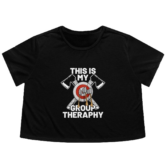 This Is My Group Therapy Axe Thrower Axe Throwinga Flowy Cropped Tees