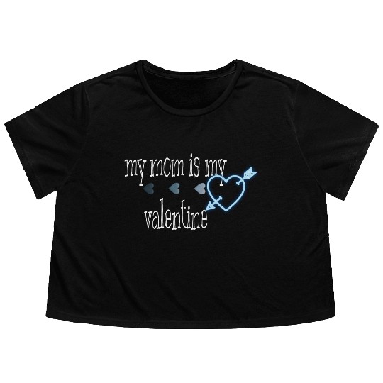 my mom is my valentine Flowy Cropped Tees