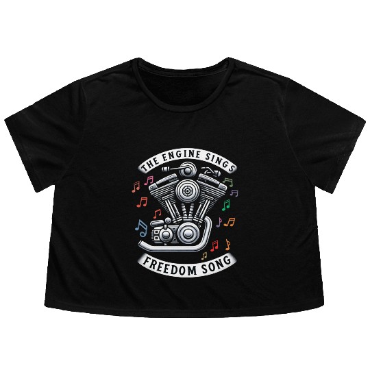 The Engine Sings Freedom Song Motorcycle Flowy Cropped Tees