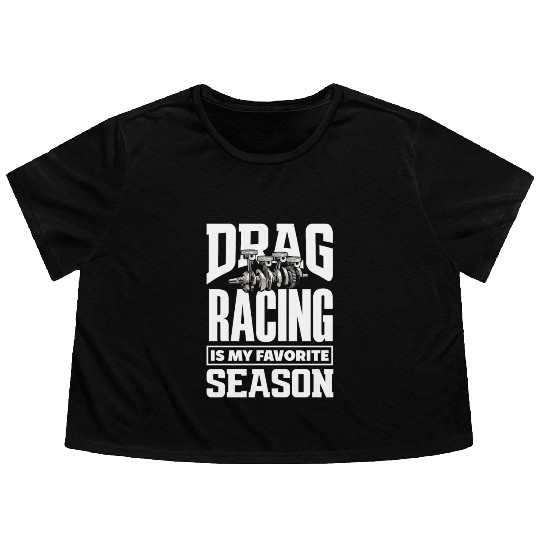 Funny Drag Race Drag Racing Gift Flowy Cropped Tees