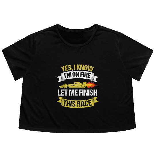 Drag Racing On Fire Finish This Race Flowy Cropped Tees