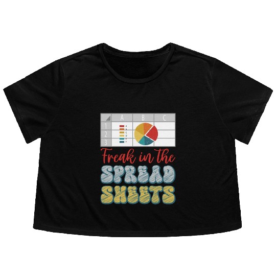 Freak In The Spreadsheets Funny Accountant Flowy Cropped Tees