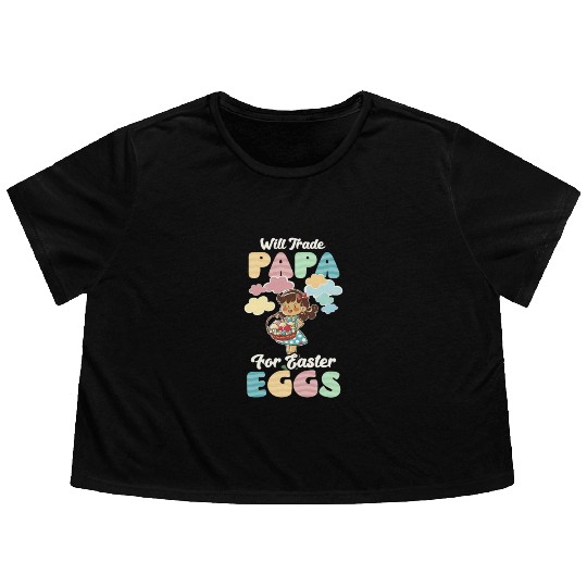 Christian Easter Trade Papa For Easter Eggs Flowy Cropped Tees