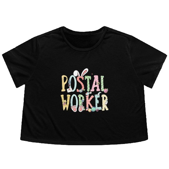 Easter Postal Worker Bunny Egg Postal Worker Life Flowy Cropped Tees