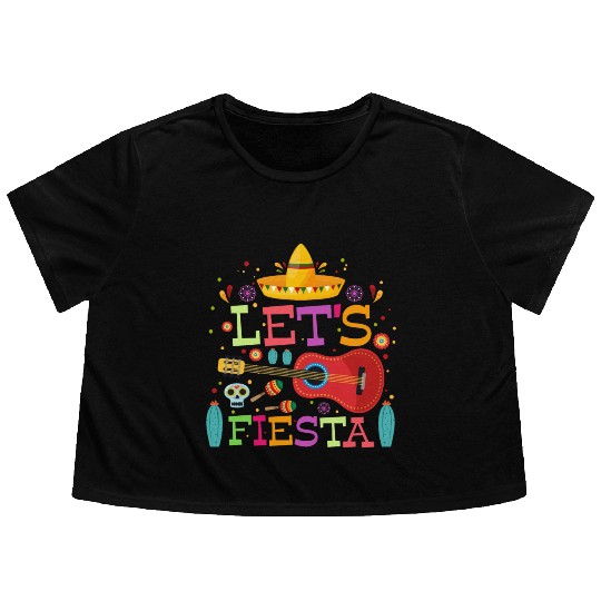 Lets Fiesta Cinco De Mayo Mexican Celebration 2024 Flowy Cropped Tees
