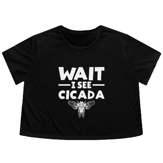 Wait I See Cicada, Funny Colorful Cicada Spring Flowy Cropped Tees