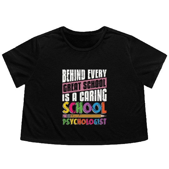 School Psych Behind Every Great School Counselor Flowy Cropped Tees