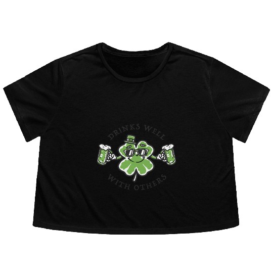 Drinks Well Funnyin St. Pattys Day Drinking Flowy Cropped Tees