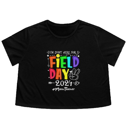 I'm Just Here For Field Day 2024 Math Teacher Flowy Cropped Tees