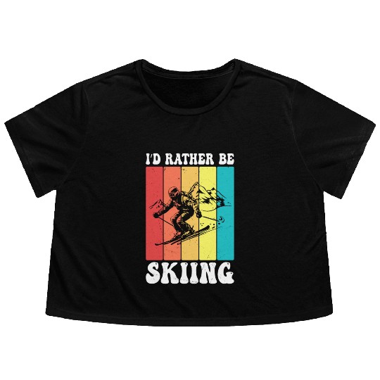 I d Rather Be Skiing Flowy Cropped Tees