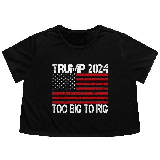 2024 Elections Too Big To Rig Flowy Cropped Tees