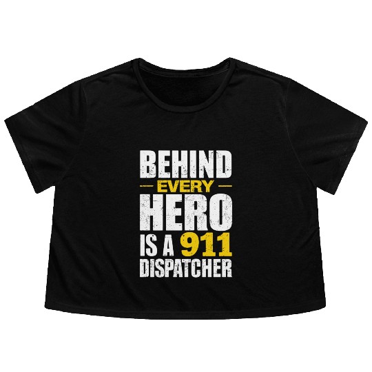 Behind Every Hero Is A 911 Dispatcher Flowy Cropped Tees