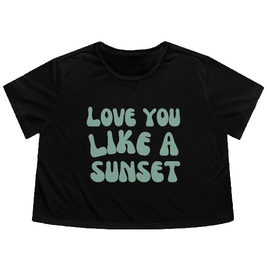 Love you like a Sunset Flowy Cropped Tees