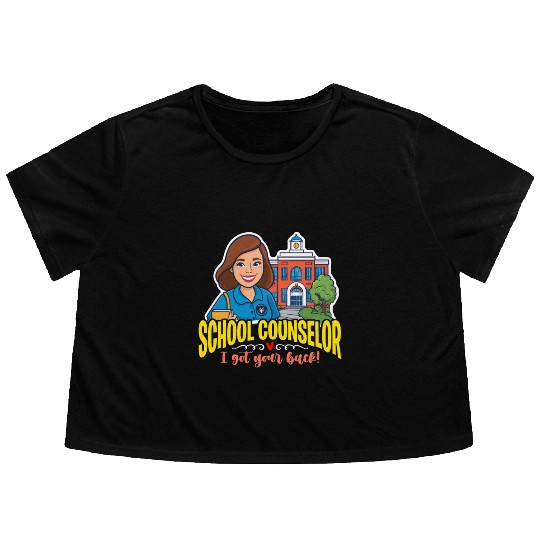 School Counselor I Got Your Back School Therapist Flowy Cropped Tees