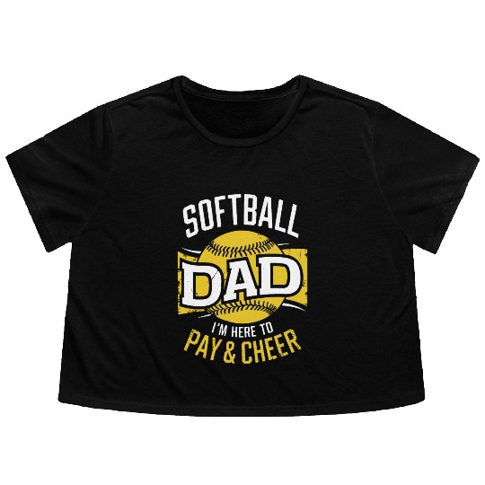 Pay & Cheer Softball Dad Funny Daddy Father's Day Flowy Cropped Tees