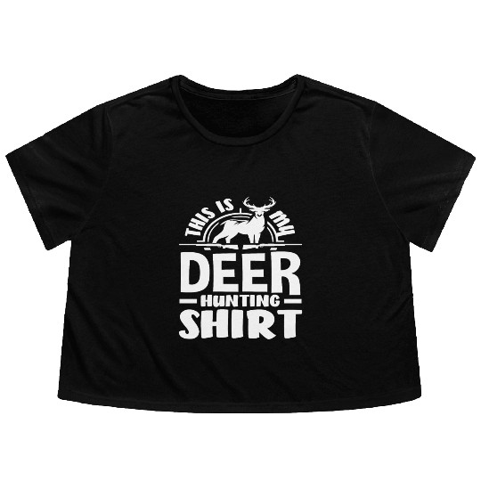 This Is My Deer Hunting Flowy Cropped Tees