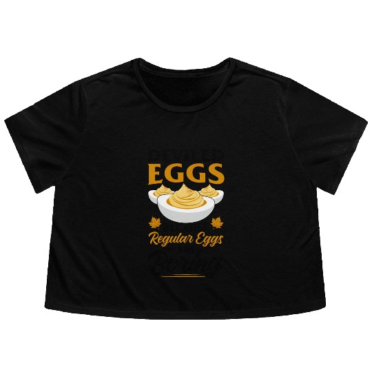 Funny Deviled Eggs Designs For Deviled Egg Lover Flowy Cropped Tees