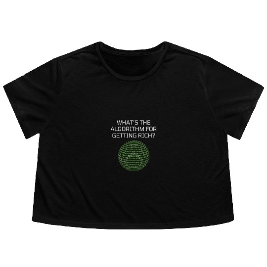 What's The Algorithm For Getting Rich? Funny Flowy Cropped Tees