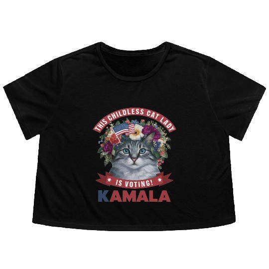 Childless Cat Lady is voting kamala Flowy Cropped Tees