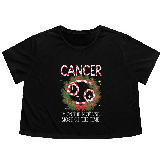 Cancer Zodiac Christmas: Nice List Flowy Cropped Tees
