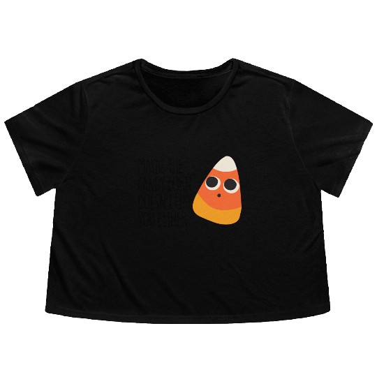 Maybe The Candy Corn Doesn't Like You Either Flowy Cropped Tees