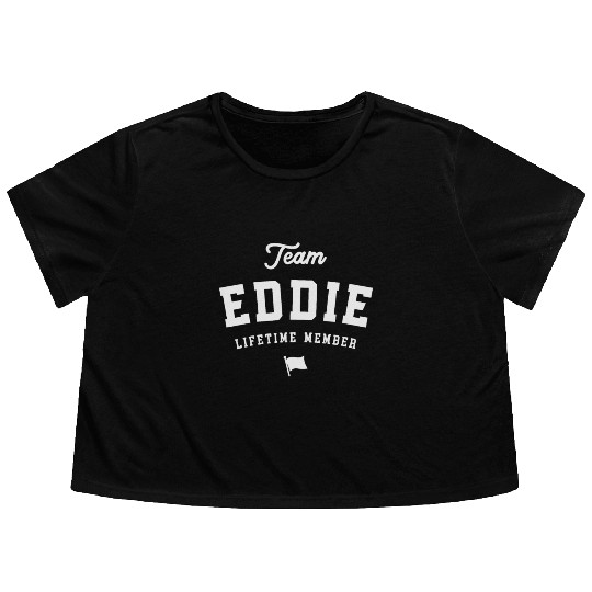 Team Eddie Lifetime Member Funny Name Eddie Flowy Cropped Tees