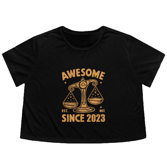 Awesome Since 2023 Libra Zodiac Birthday October Flowy Cropped Tees