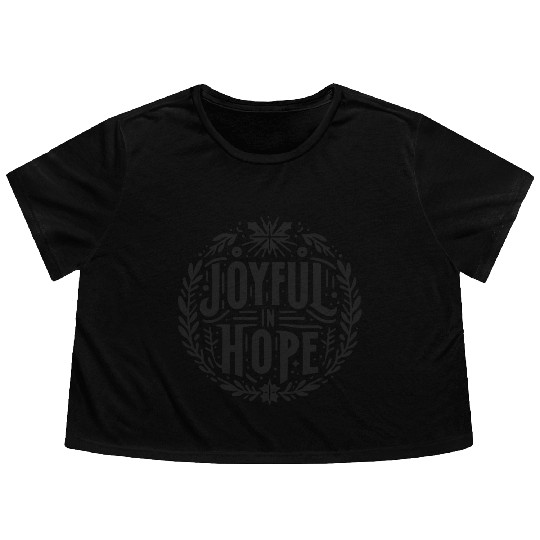 Joyful in Hope Flowy Cropped Tees