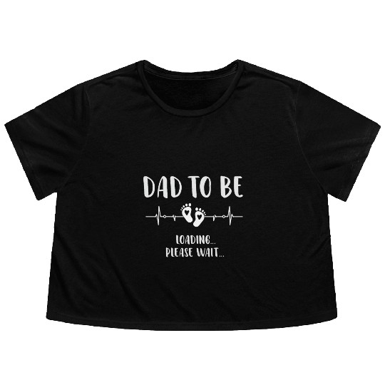 Soon to Be Dad Loading Expecting Father Gift Flowy Cropped Tees