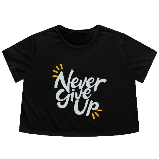 Never Give Up Flowy Cropped Tees